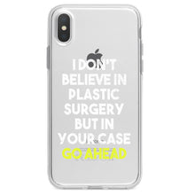 DistinctInk® Clear Shockproof Hybrid Case for Apple iPhone / Samsung Galaxy / Google Pixel - Don't Believe in Plastic Surgery But Go Ahead