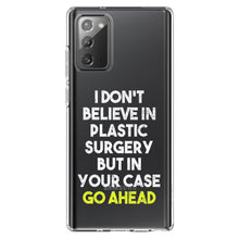 DistinctInk® Clear Shockproof Hybrid Case for Apple iPhone / Samsung Galaxy / Google Pixel - Don't Believe in Plastic Surgery But Go Ahead