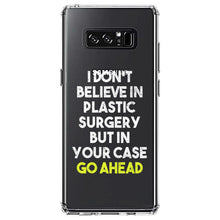 DistinctInk® Clear Shockproof Hybrid Case for Apple iPhone / Samsung Galaxy / Google Pixel - Don't Believe in Plastic Surgery But Go Ahead