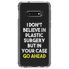 DistinctInk® Clear Shockproof Hybrid Case for Apple iPhone / Samsung Galaxy / Google Pixel - Don't Believe in Plastic Surgery But Go Ahead