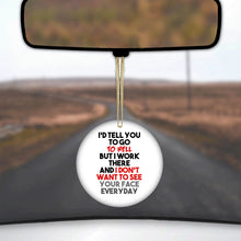 DistinctInk® Hanging Ceramic Christmas Tree Ornament with Gold String - Great Gift / Present - 2 3/4 inch Diameter - I'd Tell You To Go To Hell But I Work There