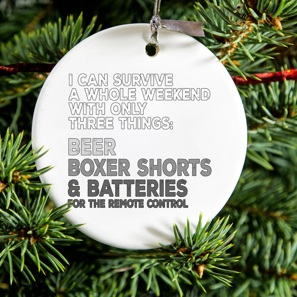 Can Survive with Only Beer Boxers Batteries Ceramic Ornament, view 2
