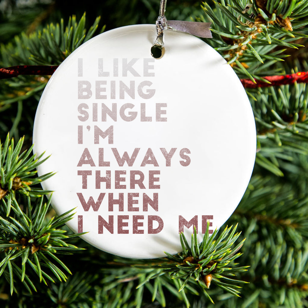 Always There When I Need Me Ceramic Ornament, view 2