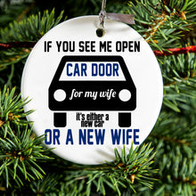 DistinctInk® Hanging Ceramic Christmas Tree Ornament with Gold String - Great Gift / Present - 2 3/4 inch Diameter - If Open Car Door, New Car or New Wife