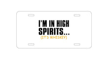 DistinctInk Custom Aluminum Decorative Vanity Front License Plate - I'm in High Spirits (It's Whiskey)