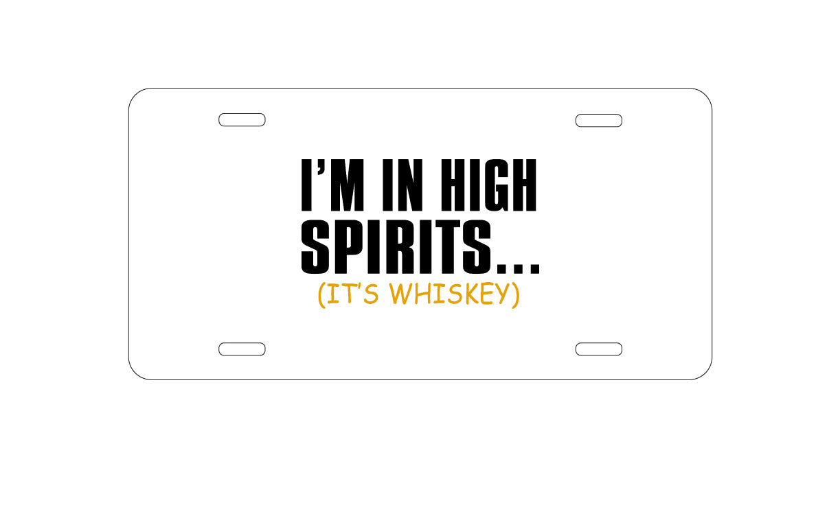 DistinctInk Custom Aluminum Decorative Vanity Front License Plate - I'm in High Spirits (It's Whiskey)