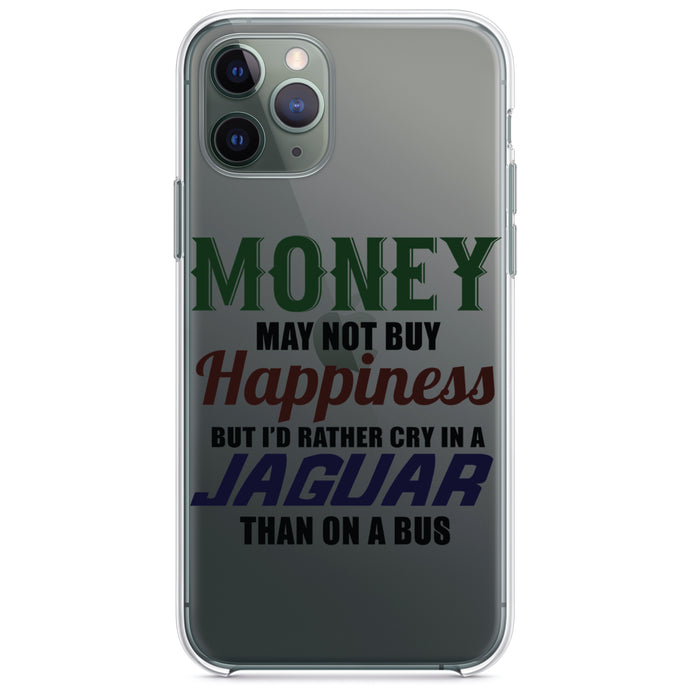 DistinctInk® Clear Shockproof Hybrid Case for Apple iPhone / Samsung Galaxy / Google Pixel - Money Can't Buy Happiness, Rather Cry in Jaguar