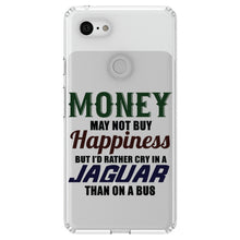 DistinctInk® Clear Shockproof Hybrid Case for Apple iPhone / Samsung Galaxy / Google Pixel - Money Can't Buy Happiness, Rather Cry in Jaguar