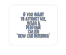 DistinctInk Custom Foam Rubber Mouse Pad - 1/4" Thick - Wear Perfume Called "New Car Interior"