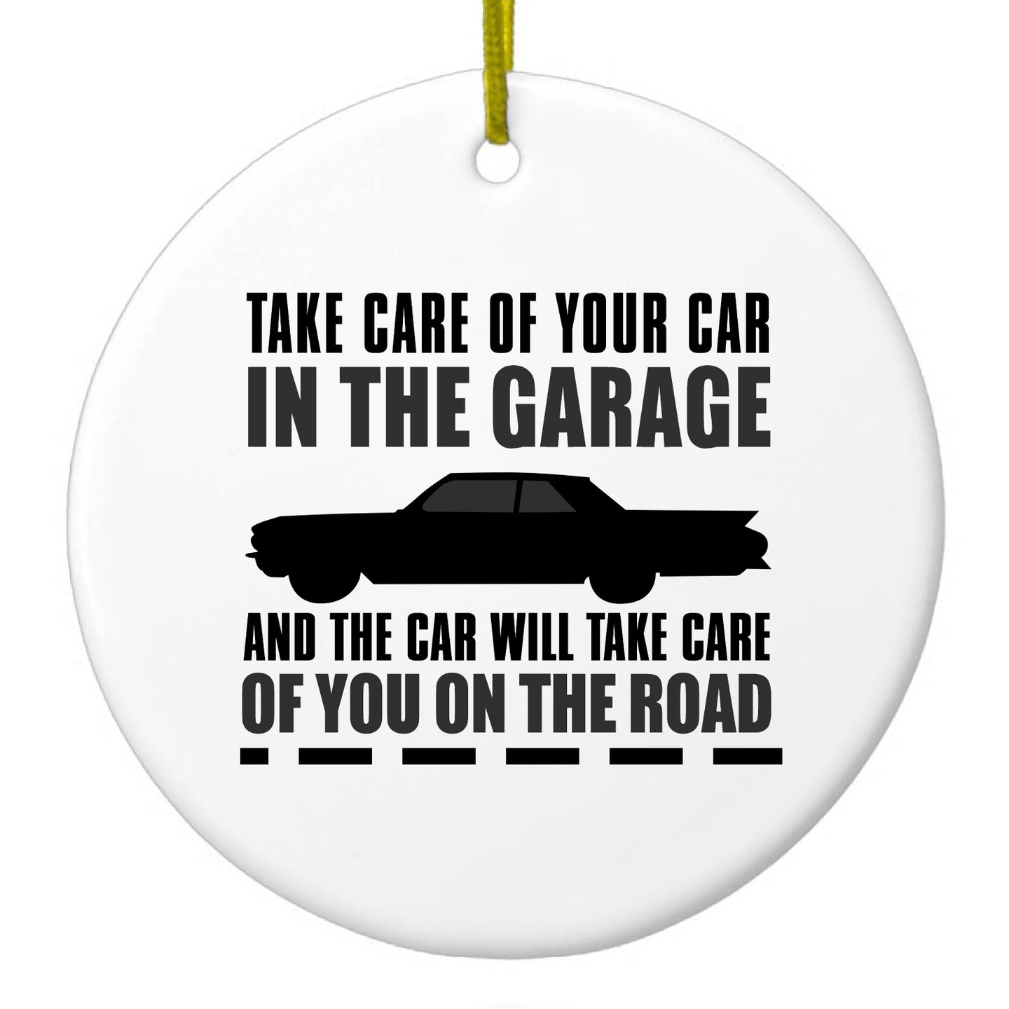 DistinctInk® Hanging Ceramic Christmas Tree Ornament with Gold String - Great Gift / Present - 2 3/4 inch Diameter - Take Care of the Car, Car Take Care of the Road