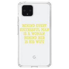 DistinctInk® Clear Shockproof Hybrid Case for Apple iPhone / Samsung Galaxy / Google Pixel - Behind Every Successful Man is a Woman