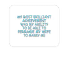 DistinctInk Custom Foam Rubber Mouse Pad - 1/4" Thick - Persuade My Wife to Marry Me