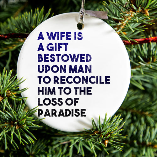 A Wife is a Gift Bestowed Upon Man Ceramic Ornament, view 2