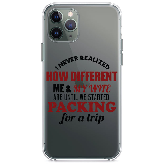 DistinctInk® Clear Shockproof Hybrid Case for Apple iPhone / Samsung Galaxy / Google Pixel - Never Realized How Different Packing For Trip