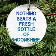 DistinctInk® Hanging Ceramic Christmas Tree Ornament with Gold String - Great Gift / Present - 2 3/4 inch Diameter - Nothing Beats a Fresh Bottle of Moonshine