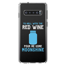 DistinctInk® Clear Shockproof Hybrid Case for Apple iPhone / Samsung Galaxy / Google Pixel - To Hell with Red Wine Pour Me Moonshine