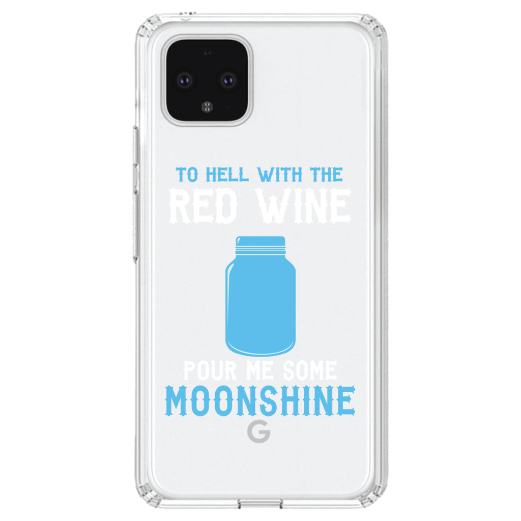 To Hell with Red Wine Pour Me Moonshine Clear Shockproof iPhone Case, view 23