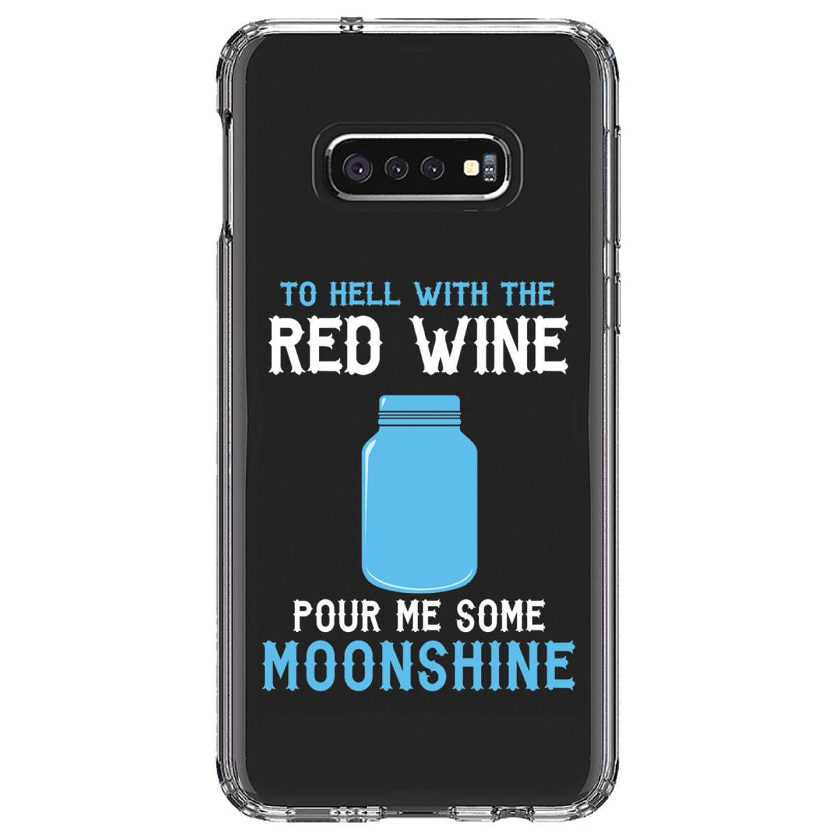 To Hell with Red Wine Pour Me Moonshine Clear Shockproof iPhone Case, view 18