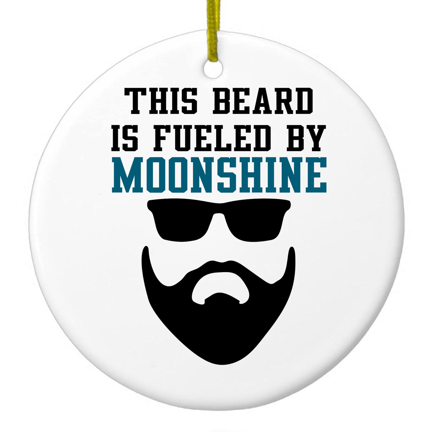 DistinctInk® Hanging Ceramic Christmas Tree Ornament with Gold String - Great Gift / Present - 2 3/4 inch Diameter - This Beard is Fueled by Moonshine