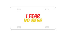 DistinctInk Custom Aluminum Decorative Vanity Front License Plate - I Fear No Beer