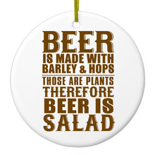 DistinctInk® Hanging Ceramic Christmas Tree Ornament with Gold String - Great Gift / Present - 2 3/4 inch Diameter - Beer Is Barley & Hops Beer is Salad
