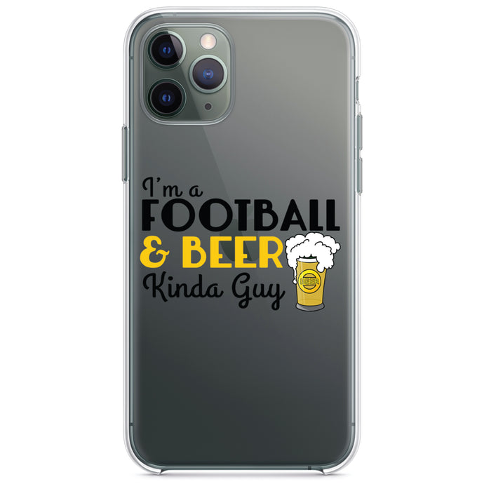 DistinctInk® Clear Shockproof Hybrid Case for Apple iPhone / Samsung Galaxy / Google Pixel - I'm a Football & Beer Kinda Guy