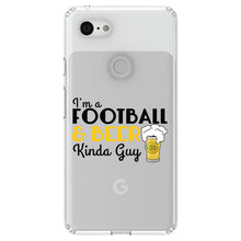 DistinctInk® Clear Shockproof Hybrid Case for Apple iPhone / Samsung Galaxy / Google Pixel - I'm a Football & Beer Kinda Guy