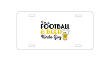 DistinctInk Custom Aluminum Decorative Vanity Front License Plate - I'm a Football & Beer Kinda Guy