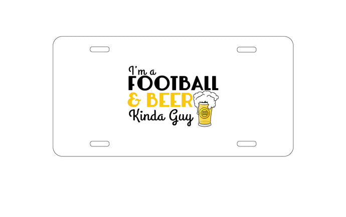 DistinctInk Custom Aluminum Decorative Vanity Front License Plate - I'm a Football & Beer Kinda Guy