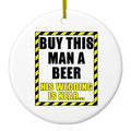 Buy This Man a Beer His Wedding is Near Ceramic Ornament