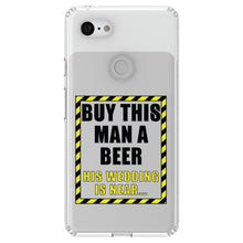 DistinctInk® Clear Shockproof Hybrid Case for Apple iPhone / Samsung Galaxy / Google Pixel - Buy This Man a Beer His Wedding is Near