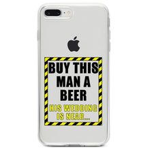 DistinctInk® Clear Shockproof Hybrid Case for Apple iPhone / Samsung Galaxy / Google Pixel - Buy This Man a Beer His Wedding is Near