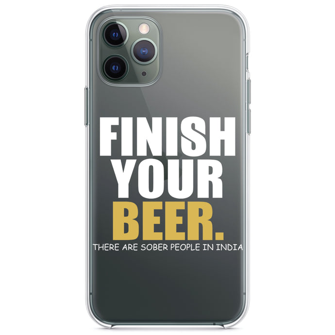 DistinctInk® Clear Shockproof Hybrid Case for Apple iPhone / Samsung Galaxy / Google Pixel - Finish Your Beer.  Sober People in India.