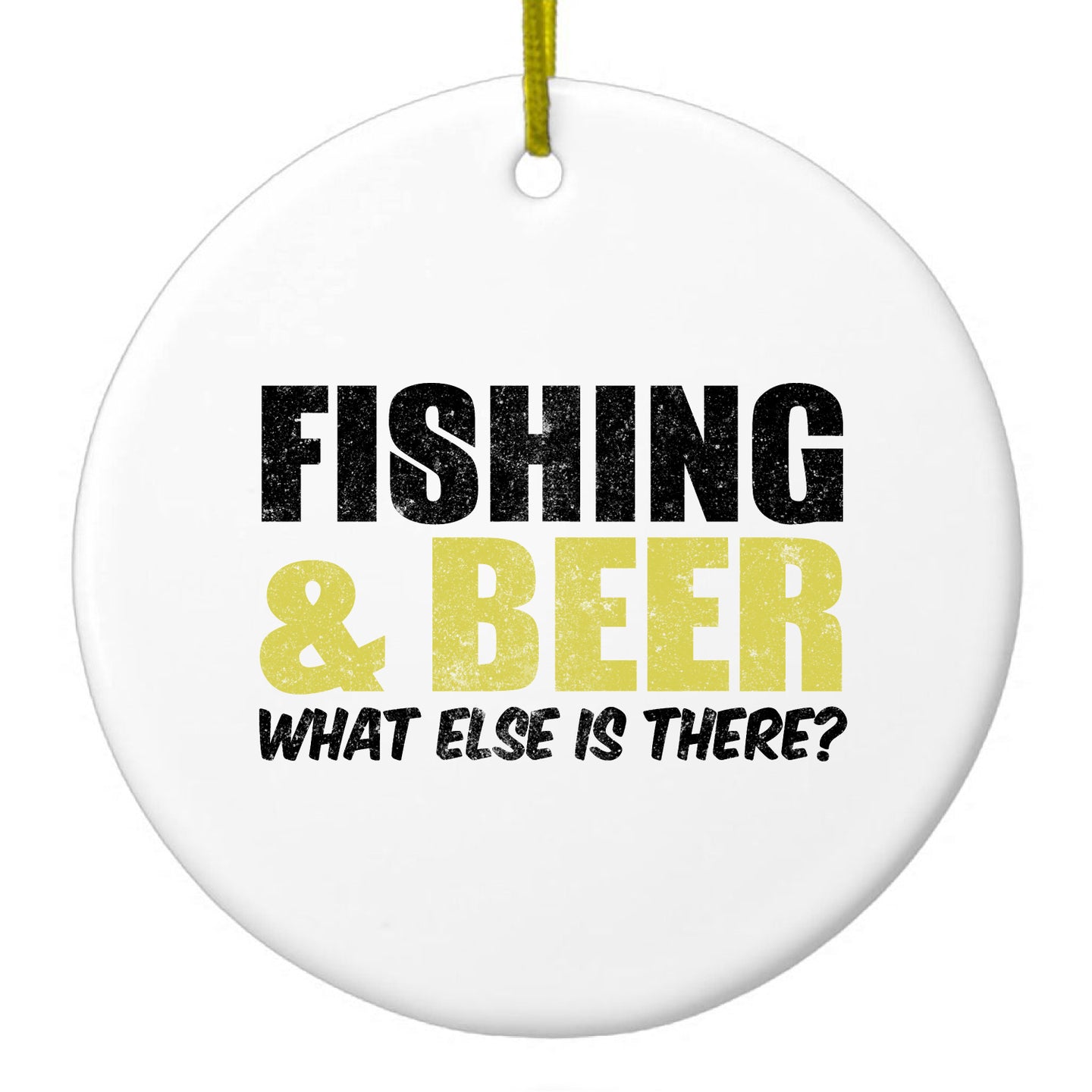 DistinctInk® Hanging Ceramic Christmas Tree Ornament with Gold String - Great Gift / Present - 2 3/4 inch Diameter - Fishing & Beer.  What Else is There?