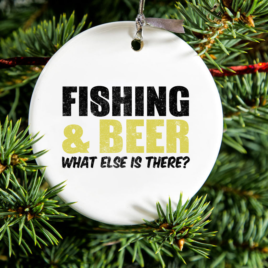 Fishing & Beer. What Else is There? Ceramic Ornament, view 2