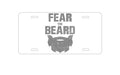 Custom Aluminum Decorative Vanity Front License Plate - Fear the Beard