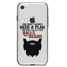 DistinctInk® Clear Shockproof Hybrid Case for Apple iPhone / Samsung Galaxy / Google Pixel - Don't Always Need a Plan Just Balls & A Beard