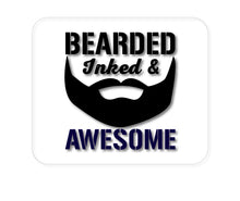DistinctInk Custom Foam Rubber Mouse Pad - 1/4" Thick - Bearded Inked & Awesome