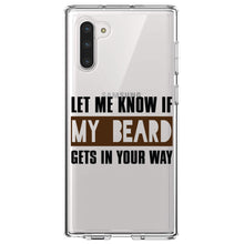 DistinctInk® Clear Shockproof Hybrid Case for Apple iPhone / Samsung Galaxy / Google Pixel - Let Me Know if My Beard Gets in Your Way