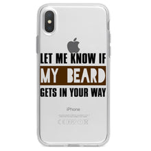 DistinctInk® Clear Shockproof Hybrid Case for Apple iPhone / Samsung Galaxy / Google Pixel - Let Me Know if My Beard Gets in Your Way