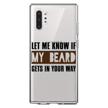 DistinctInk® Clear Shockproof Hybrid Case for Apple iPhone / Samsung Galaxy / Google Pixel - Let Me Know if My Beard Gets in Your Way