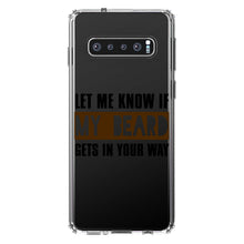 DistinctInk® Clear Shockproof Hybrid Case for Apple iPhone / Samsung Galaxy / Google Pixel - Let Me Know if My Beard Gets in Your Way