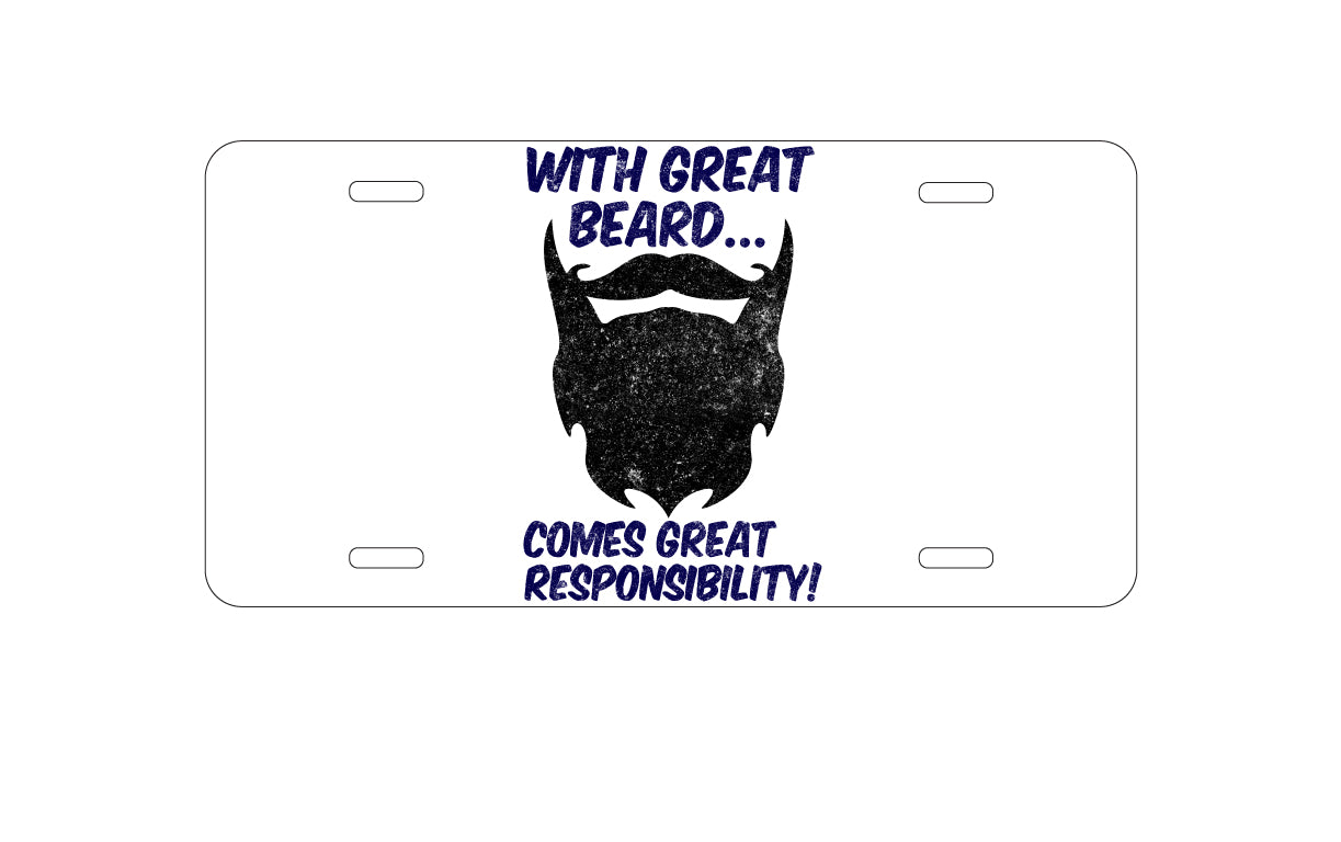 DistinctInk Custom Aluminum Decorative Vanity Front License Plate - With Great Beard Comes Great Responsibility