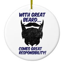DistinctInk® Hanging Ceramic Christmas Tree Ornament with Gold String - Great Gift / Present - 2 3/4 inch Diameter - With Great Beard Comes Great Responsibility