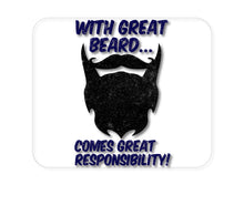 DistinctInk Custom Foam Rubber Mouse Pad - 1/4" Thick - With Great Beard Comes Great Responsibility