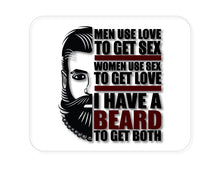 DistinctInk Custom Foam Rubber Mouse Pad - 1/4" Thick - I have a Beard to Get Love & Sex