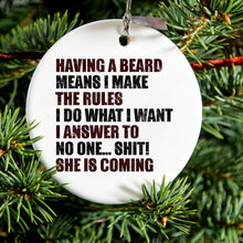 DistinctInk® Hanging Ceramic Christmas Tree Ornament with Gold String - Great Gift / Present - 2 3/4 inch Diameter - Beard - I Make the Rules, Do What I Want