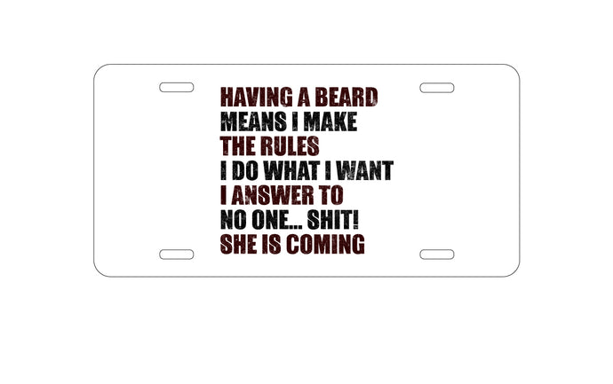 DistinctInk Custom Aluminum Decorative Vanity Front License Plate - Beard - I Make the Rules, Do What I Want