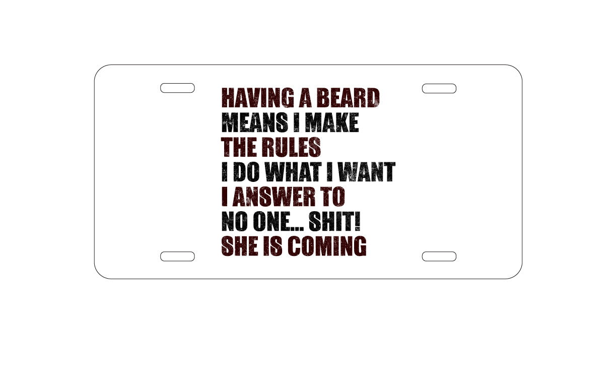 DistinctInk Custom Aluminum Decorative Vanity Front License Plate - Beard - I Make the Rules, Do What I Want