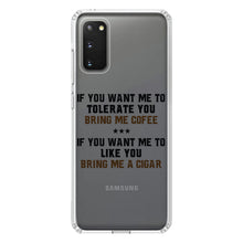 DistinctInk® Clear Shockproof Hybrid Case for Apple iPhone / Samsung Galaxy / Google Pixel - Want me to Tolerate you Bring Coffee Cigar